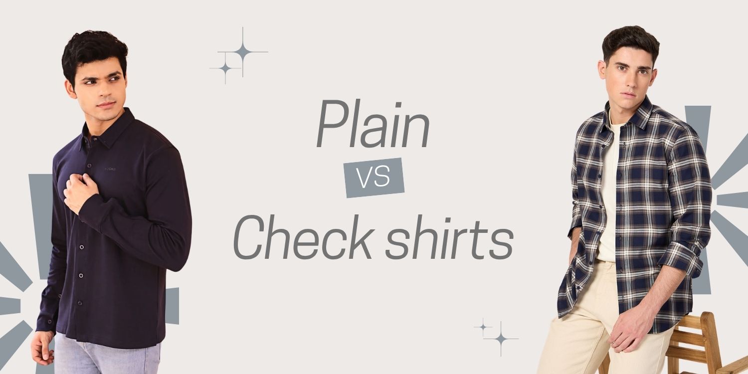 plain vs check shirts for men, what to wear when